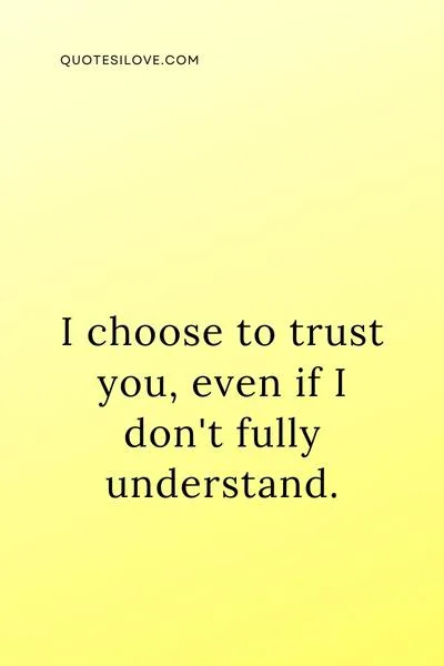 I Choose to Trust You Quotes