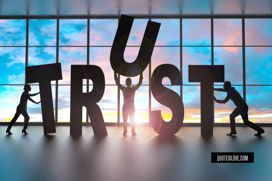 I Give You My Trust Quotes