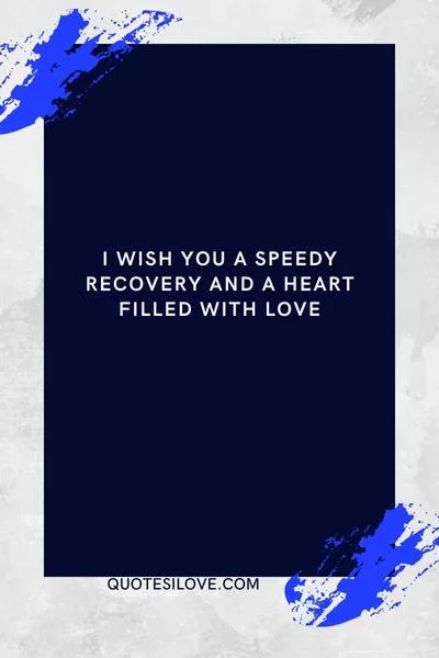 I Love You Hope You Feel Better Quotes
