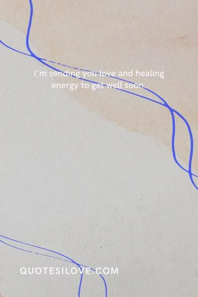 I Love You Hope You Feel Better Quotes