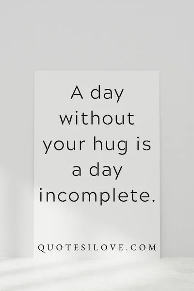 I Miss Your Hug Quotes