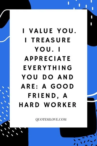 I Value You Quotes for Him or Her I Value You Quotes for Him or Her