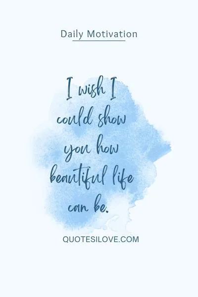 I Wish I Could Show You Quotes