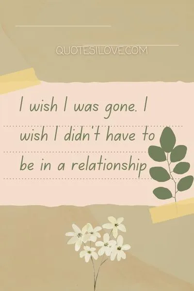 I Wish I Was Gone Quotes I Wish I Was Gone Quotes