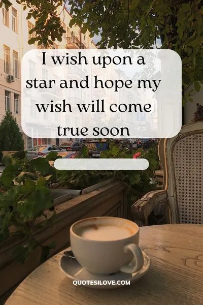 I Wish Upon a Star Quotes I Wish Upon a Star Quotes