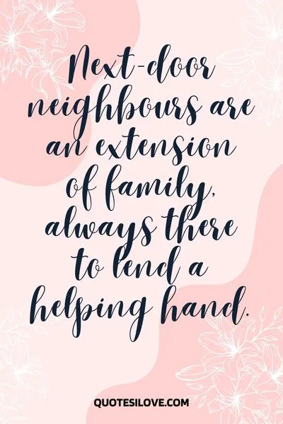 Next Door Neighbour Quotes Next Door Neighbour Quotes