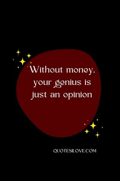 No Money No Value Quotes No Money No Value Quotes