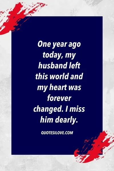One Year Ago Today I Lost My Husband Quotes One Year Ago Today I Lost My Husband Quotes