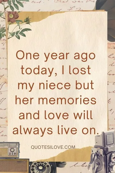 One Year Ago Today I Lost My Niece Quotes One Year Ago Today I Lost My Niece Quotes