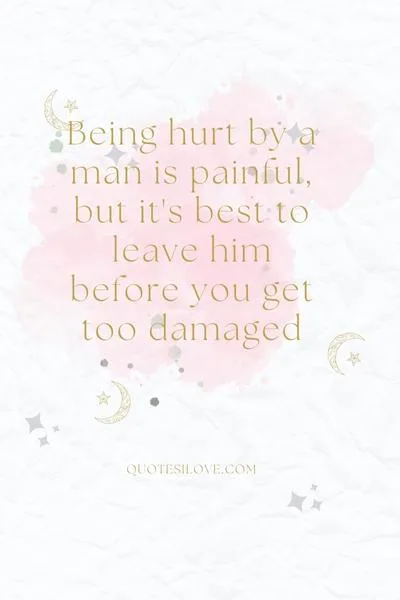 Quotes About Being Hurt by a Man