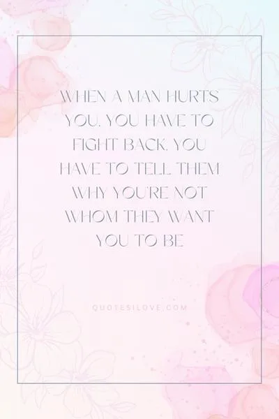 Quotes About Being Hurt by a Man