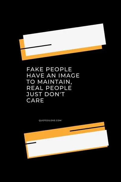 Sick of Fake People Quotes Sick of Fake People Quotes