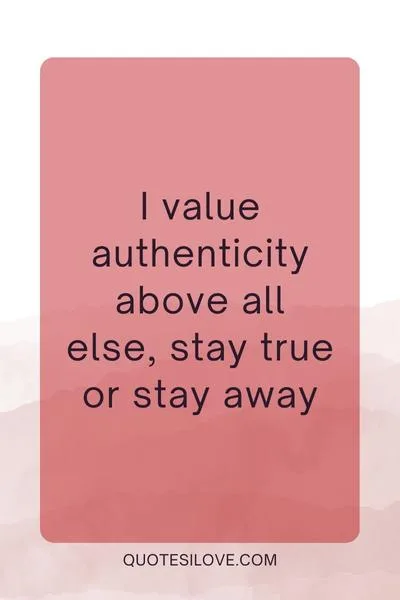 Stay Real or Stay Away From Me Quotes