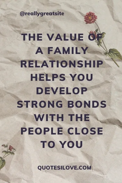 Value of Family Relationship Quotes Value of Family Relationship Quotes