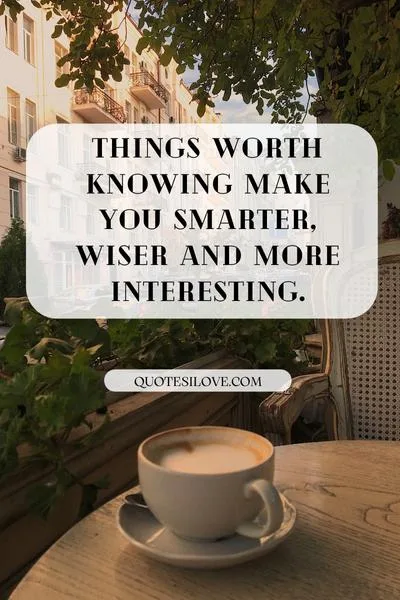 Value of Knowledge Quotes Value of Knowledge Quotes