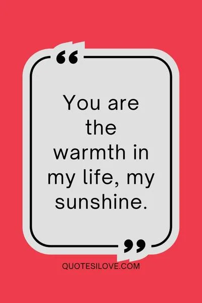You Are My Sunshine Quotes You Are My Sunshine Quotes
