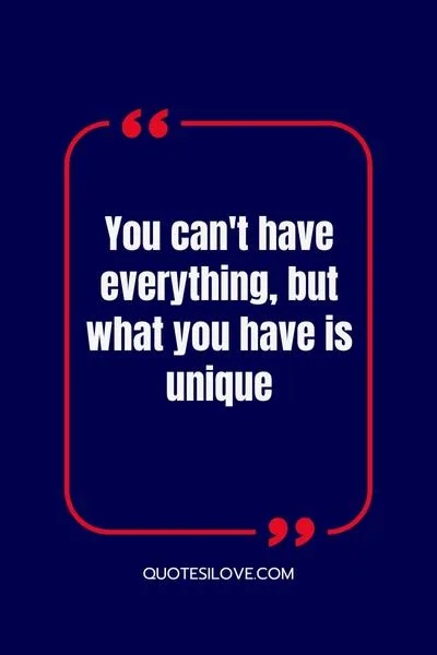 You Cant Have Everything in Life Quotes