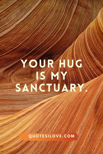 Your Hug Is My Heaven Quotes