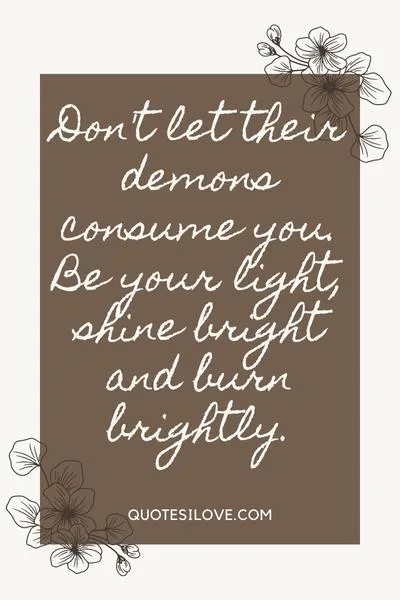 Your Spirit Irritates Their Demons Quotes Your Spirit Irritates Their Demons Quotes