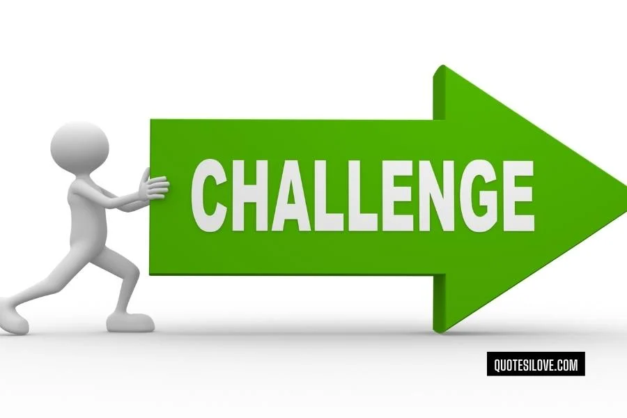 Another Challenge Quotes