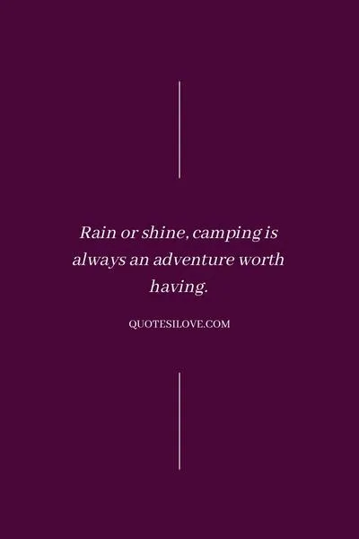 Camping in the Rain Quotes Camping in the Rain Quotes