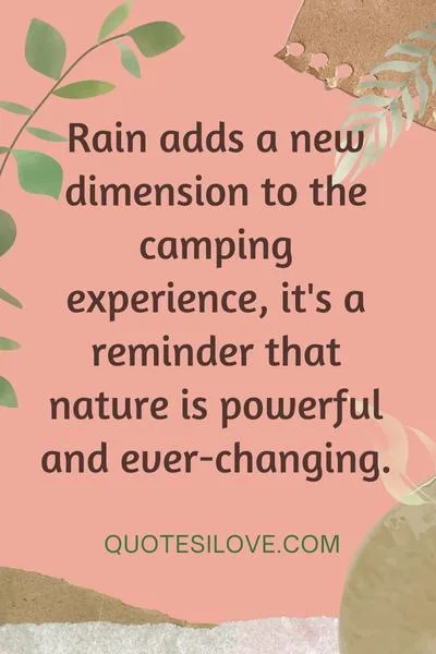 Camping in the Rain Quotes Camping in the Rain Quotes