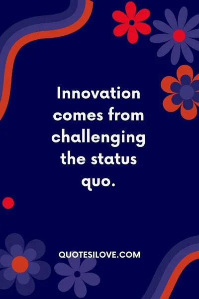 Challenge the Process Quotes