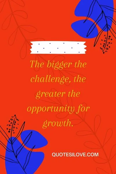 Challenges Make Us Stronger Quotes