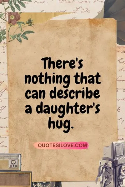 Daughter Hug Quotes Daughter Hug Quotes