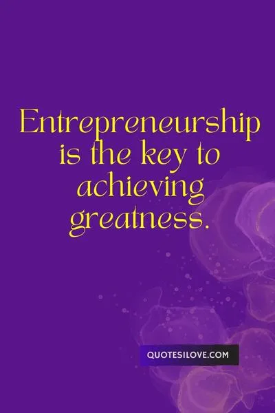 Entrepreneur Quotes for Success Entrepreneur Quotes for Success