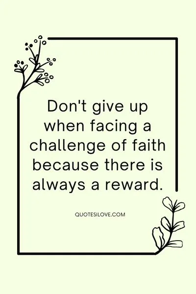 Faith Challenges Quotes