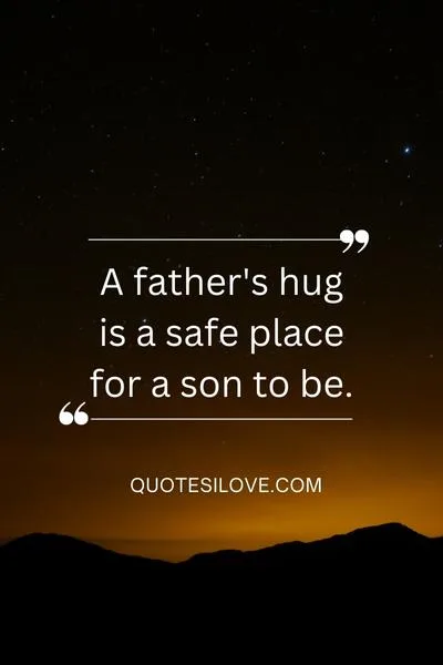 Father and Son Hug Quotes Father and Son Hug Quotes