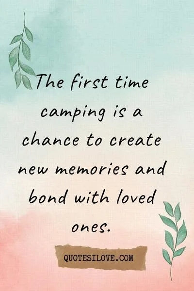 First Time Camping Quotes