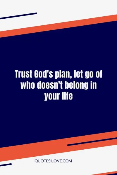 God Knows Who Belongs in Your Life Quotes God Knows Who Belongs in Your Life Quotes