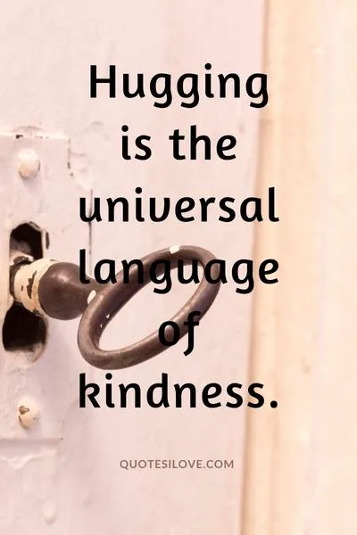 Hug Each Other Quotes
