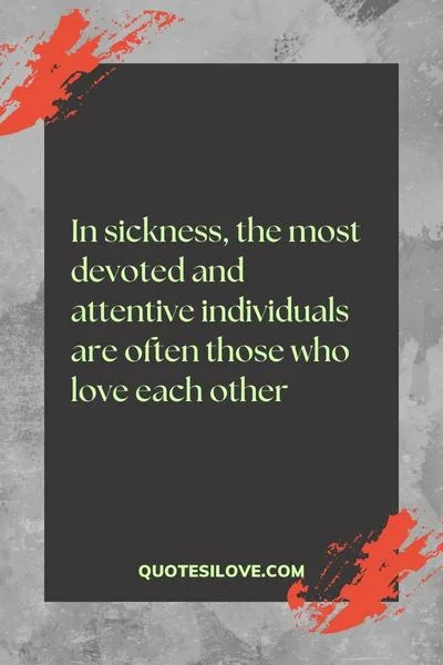 Husband Taking Care of Sick Wife Quotes