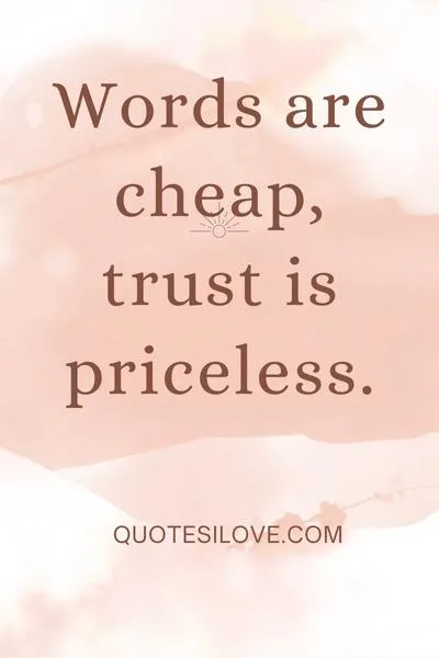 I Dont Trust Words Quotes