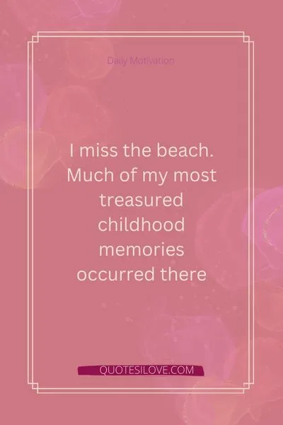 I Miss the Beach Quotes I Miss the Beach Quotes