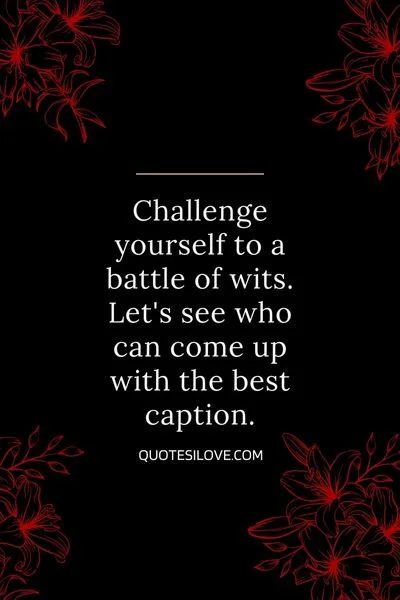 I Would Challenge You to a Battle of Wits Quotes I Would Challenge You to a Battle of Wits Quotes