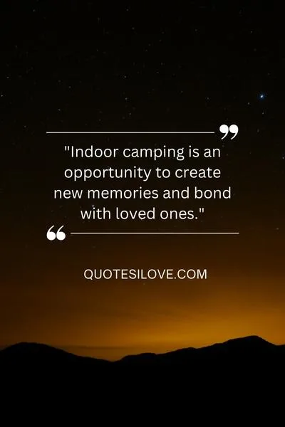 Indoor Camping Quotes Indoor Camping Quotes