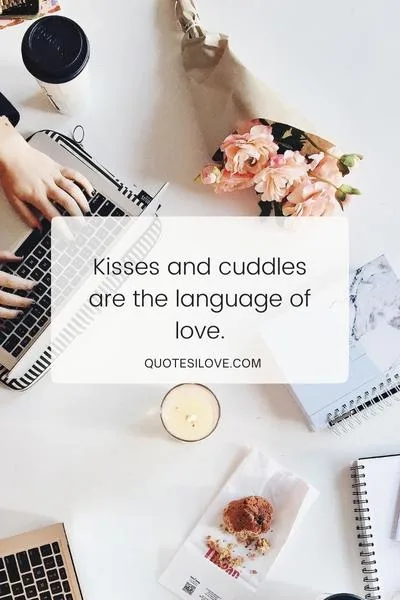 Kisses and Cuddles Quotes