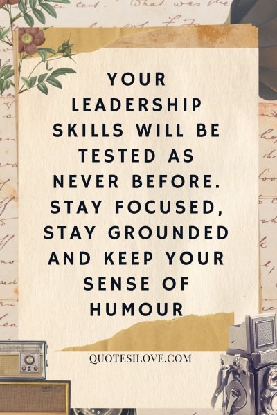 Leadership Quotes for Challenging Times