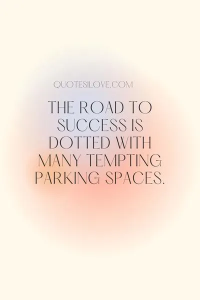 Motivational Quotes on Road to Success Motivational Quotes on Road to Success