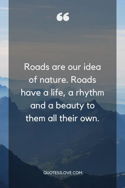 Nothing is more beautiful than nature and nothing is more powerful than the road Nothing is more beautiful than nature and nothing is more powerful than the road