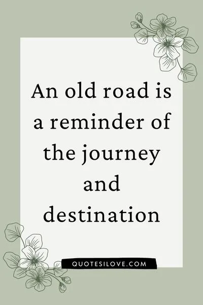 Old Road Quotes