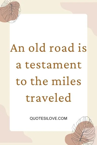 Old Road Quotes