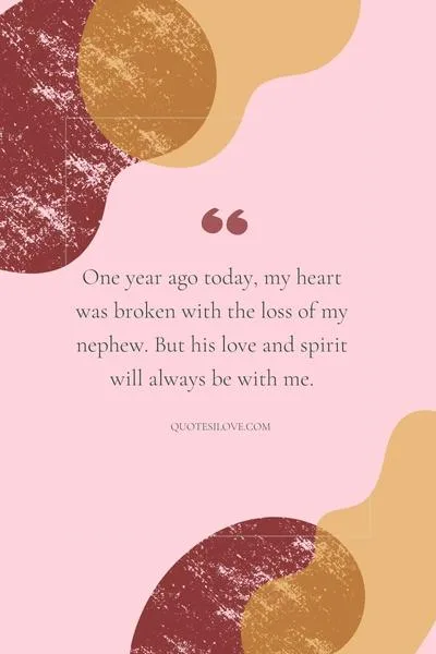 One Year Ago Today I Lost My Nephew Quotes One Year Ago Today I Lost My Nephew Quotes