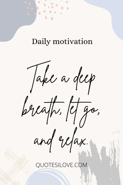 Relaxed State of Mind Quotes