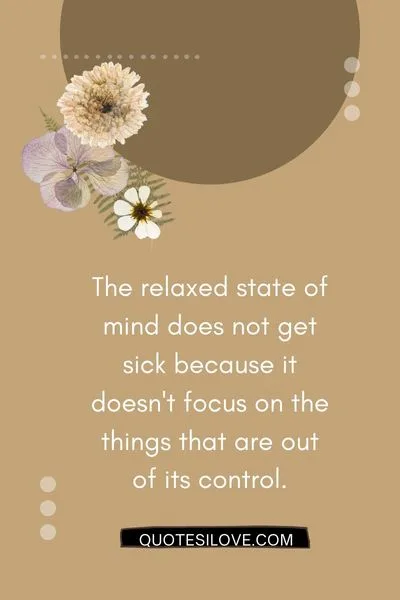 Relaxed State of Mind Quotes