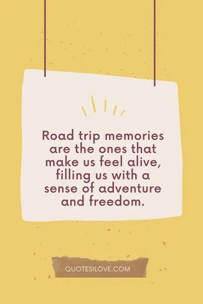 Road Trip Memories Quotes